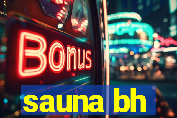 sauna bh